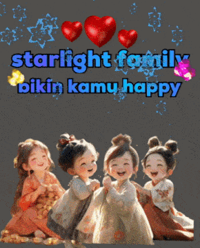 a picture of three little girls with the words starlight family bikin kita happy