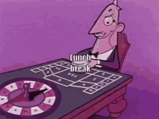 a cartoon man is sitting at a table with a roulette wheel and the words lunch break written on the table