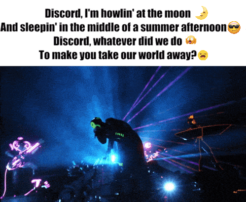 a poster that says discord i 'm howlin ' at the moon on it