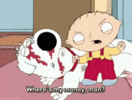 a cartoon of stewie and snoopy asking where 's my money man