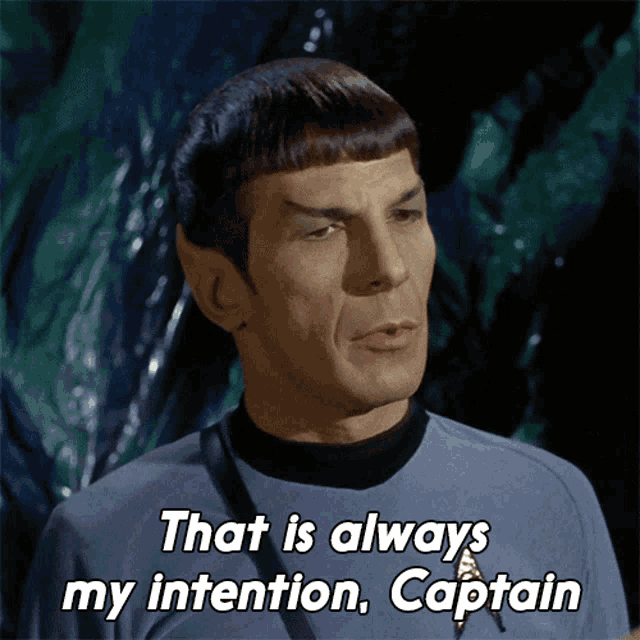 That Is Always My Intention Captain Spock GIF - That Is Always My Intention Captain Spock Star Trek GIFs