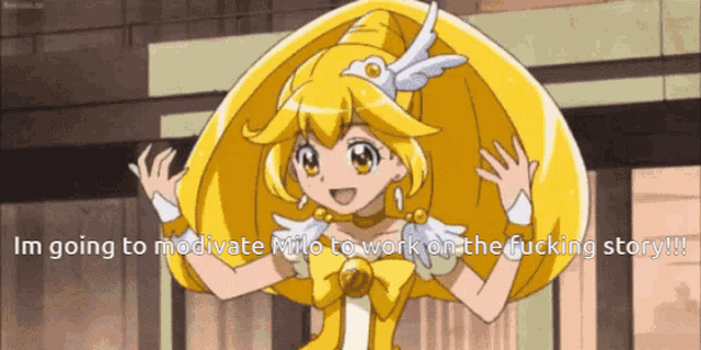 a picture of a girl with yellow hair and the words i 'm going to motivate who to work on the fucking story