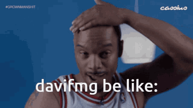 a man with a shaved head and the words " davfmg be like " below him