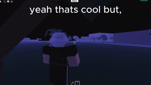 a screenshot of a video game with the words yeah thats cool but