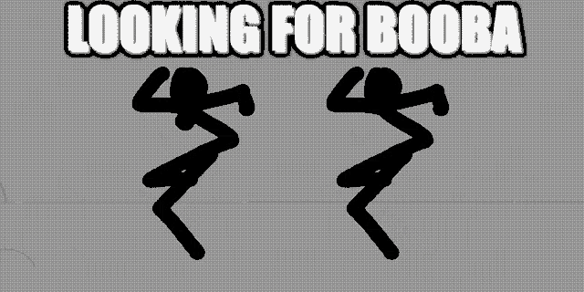 a sign that says looking for booba with stick figures on it