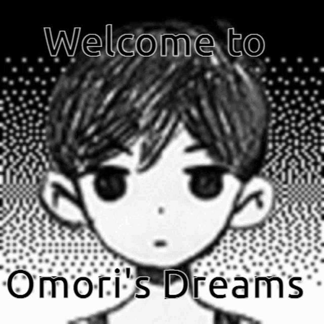 a black and white drawing of a boy with the words `` welcome to omori 's dreams '' written above it .