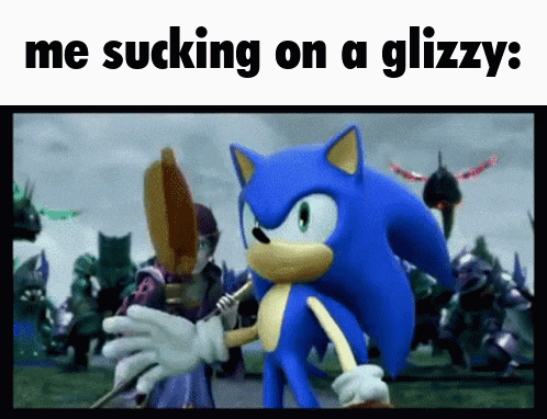 a picture of sonic the hedgehog with the words me sucking on a glizzy