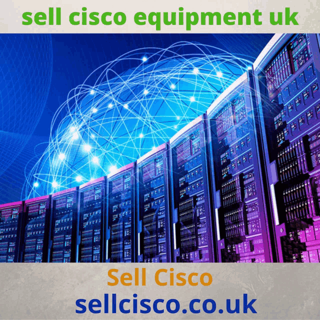 an advertisement for sell cisco equipment uk shows a bunch of servers