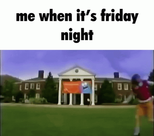 Friday Friday Night GIF - Friday Friday Night Cartoon Network GIFs