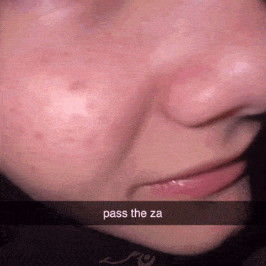 a close up of a person 's face with the words pass the za written on the bottom