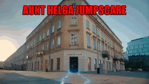 an advertisement for aunt helga jumpscare shows an empty street