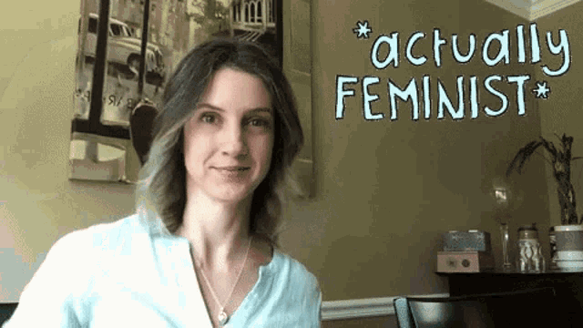Feminist Feminism GIF - Feminist Feminism Actually Feminist GIFs
