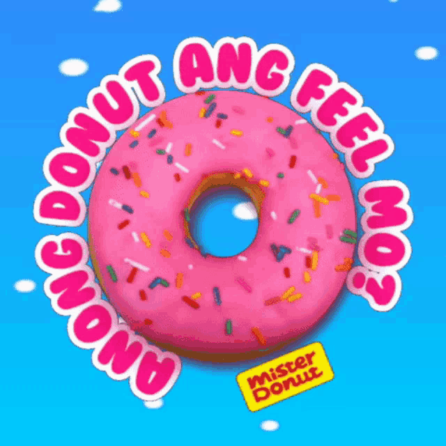 a pink donut with sprinkles surrounded by the words " ang feel mo "