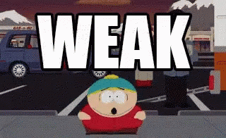 Weak South Park GIF - Weak South Park Weakness GIFs