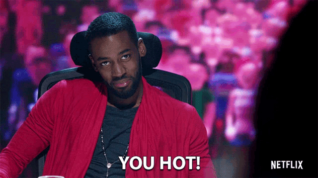 a man in a red jacket says you hot in front of a netflix logo