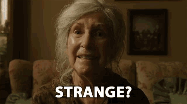 an elderly woman is sitting on a couch with her eyes closed and the words strange behind her