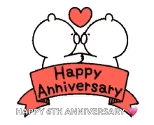 a happy 6th anniversary greeting card with two teddy bears kissing each other .