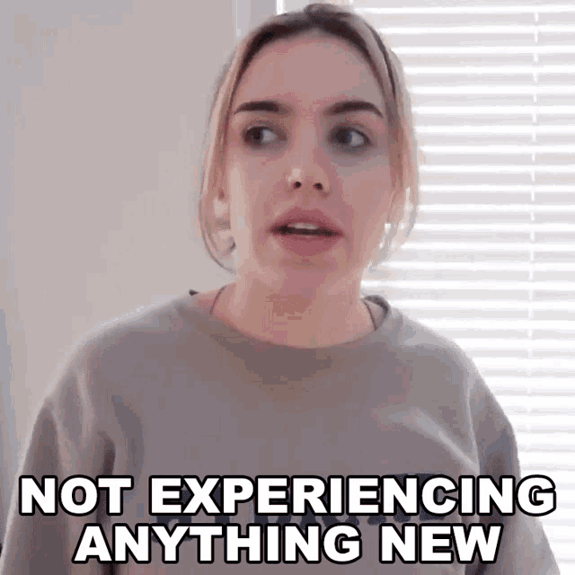 Not Experiencing Anything New Stella Rae GIF - Not Experiencing Anything New Stella Rae Im Doing The Same Thing Everyday GIFs