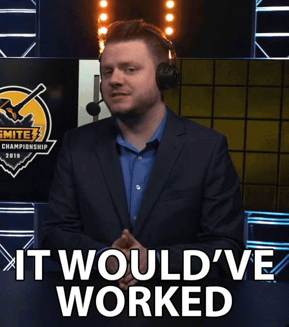 a man wearing headphones says it would ve worked