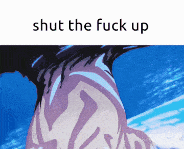 a picture of a person with the words shut the fuck up
