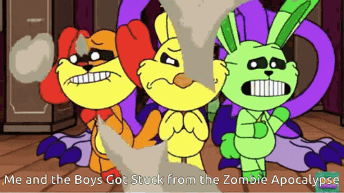 three cartoon characters are standing next to each other with the caption me and the boys got stuck from the zombie apocalypse