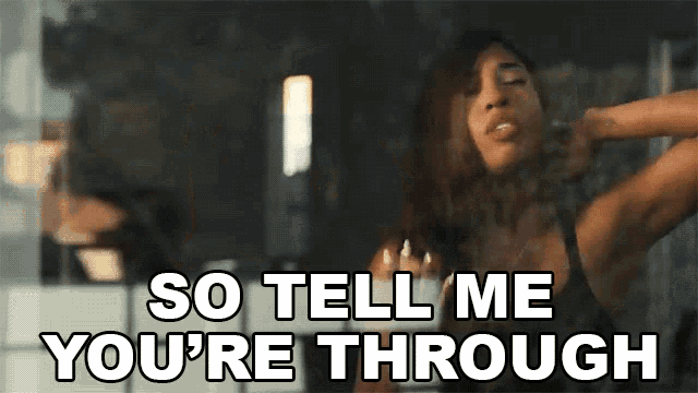 So Tell Me Youre Through Sevyn Streeter GIF - So Tell Me Youre Through Sevyn Streeter Before I Do Song GIFs