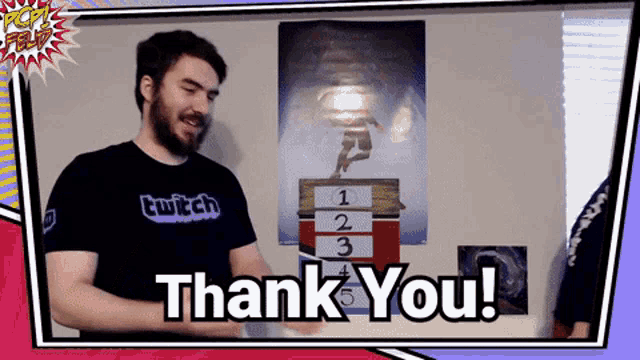 a man in a twitch shirt says thank you in front of a poster