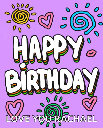 a purple background with the words happy birthday and love your rachael