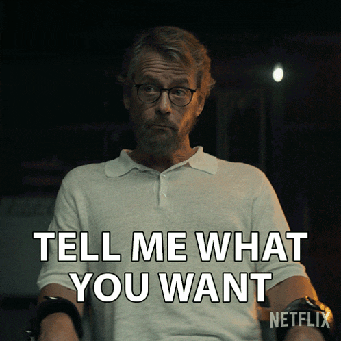 Tell Me What You Want Tom Lockwood GIF - Tell Me What You Want Tom Lockwood You GIFs