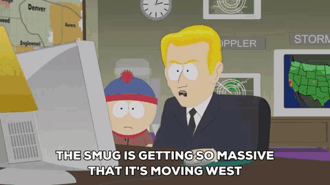 a cartoon character says the smug is getting so massive that it is moving west