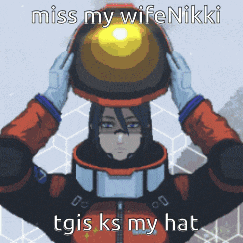 a cartoon of a woman holding a helmet on her head with the caption miss my wife nikki