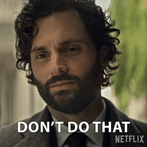 a man with curly hair and a beard says do n't do that netflix