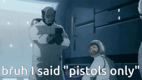bruh i said " pistols only " is written on a screen