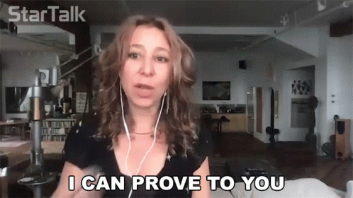 I Can Prove To You Janna Levin GIF - I Can Prove To You Janna Levin Star Talk GIFs