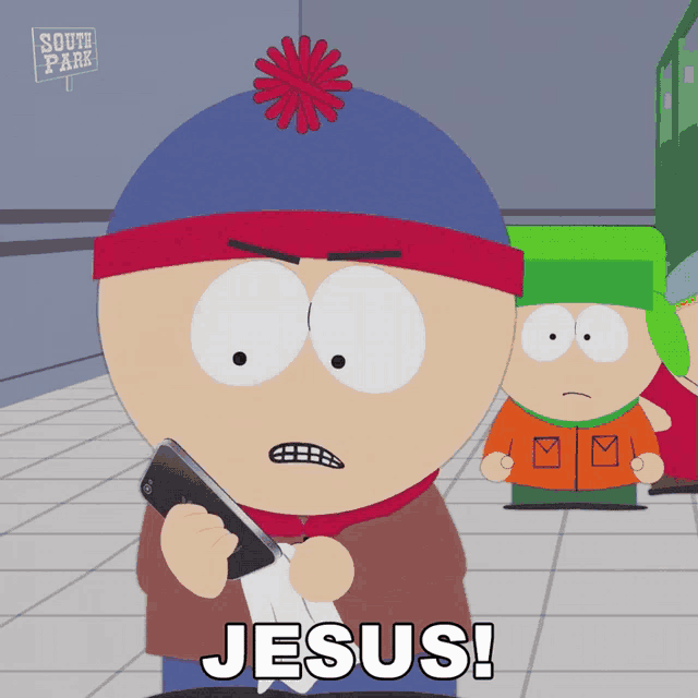 stan marsh from south park is holding a cell phone and saying " jesus "