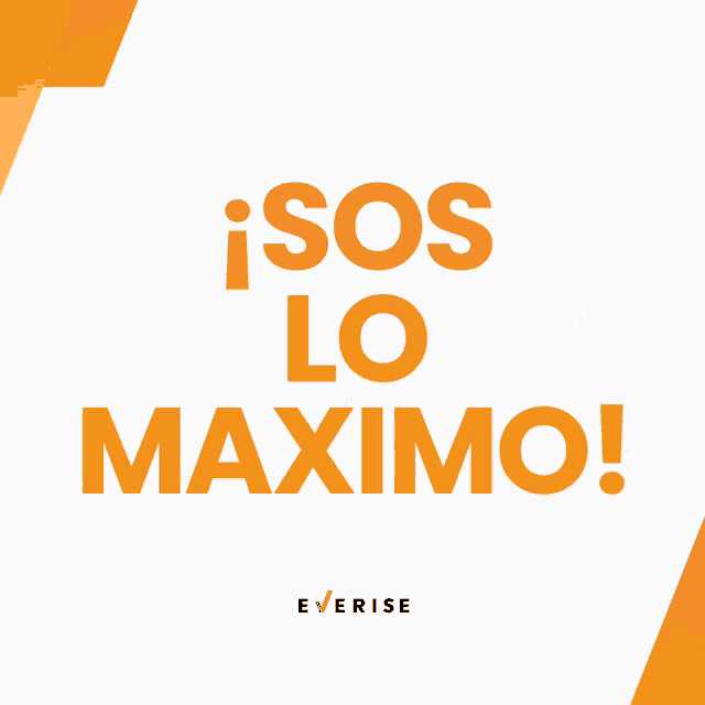 a poster that says sos lo maximo in orange