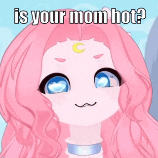a cartoon girl with pink hair and blue eyes is asking if her mom is hot