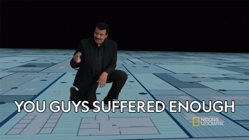 You Guys Suffered Enough Neil Degrasse Tyson GIF - You Guys Suffered Enough Neil Degrasse Tyson Cosmos GIFs