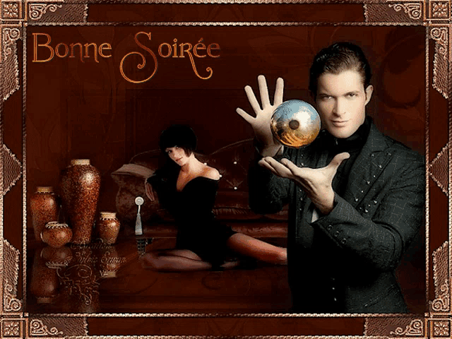 a man holding a ball in front of a woman with the words bonne soiree on the bottom
