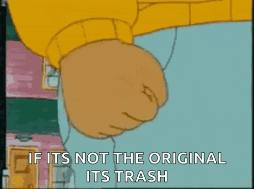 a cartoon of a fist with the words if its not the original its trash