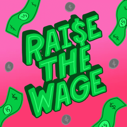 Wages Raise The Wage GIF - Wages Raise The Wage 15dollars GIFs