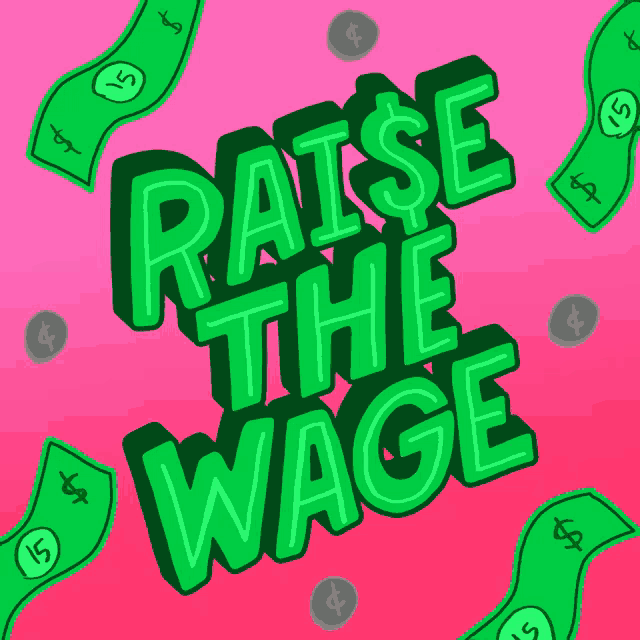 Wages Raise The Wage GIF