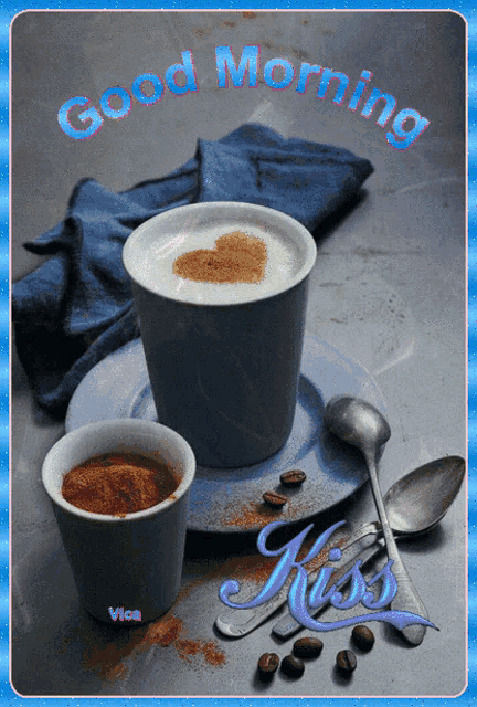 a picture of two cups of coffee with the words good morning kiss on the bottom
