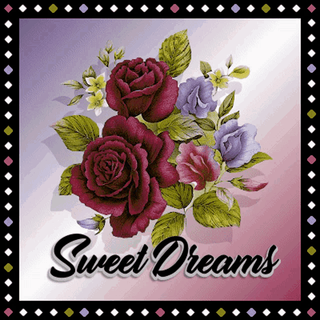 a card that says sweet dreams with a bouquet of flowers