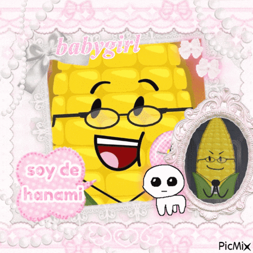 a picture of a corn on the cob with the words babygirl soy de hanami