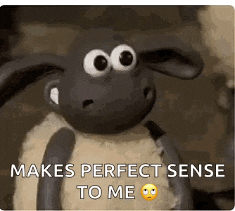a sheep with big eyes is saying `` makes perfect sense to me ''