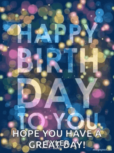 a birthday card with the words happy birthday to you hope you have a great day .