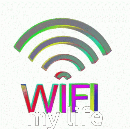 Wifi Is My Life GIF