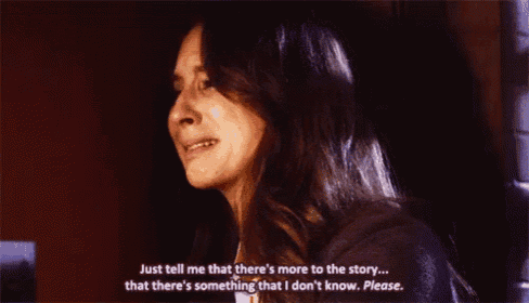 a woman is crying and saying just tell me that there 's more