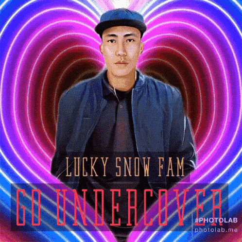 a poster for lucky snow fam go undercover with a heart in the background